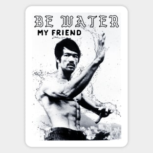 Be Water Sticker